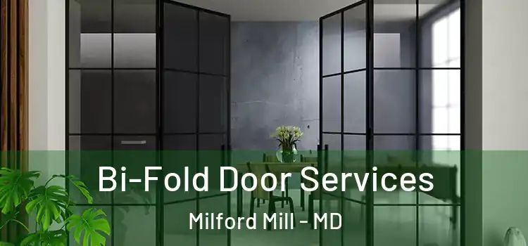 Bi-Fold Door Services Milford Mill - MD