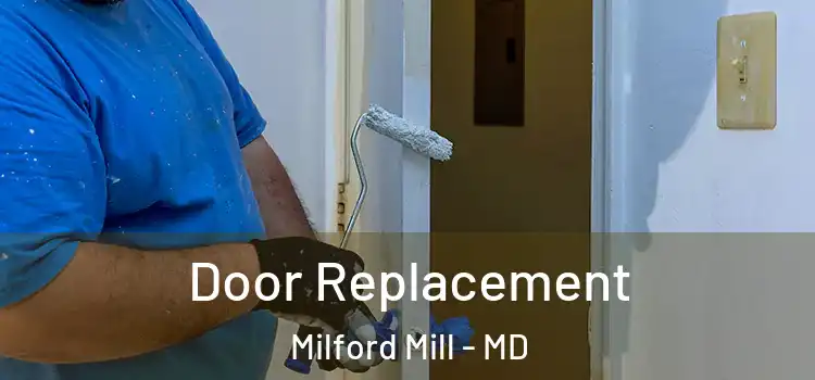  Door Replacement Milford Mill - MD