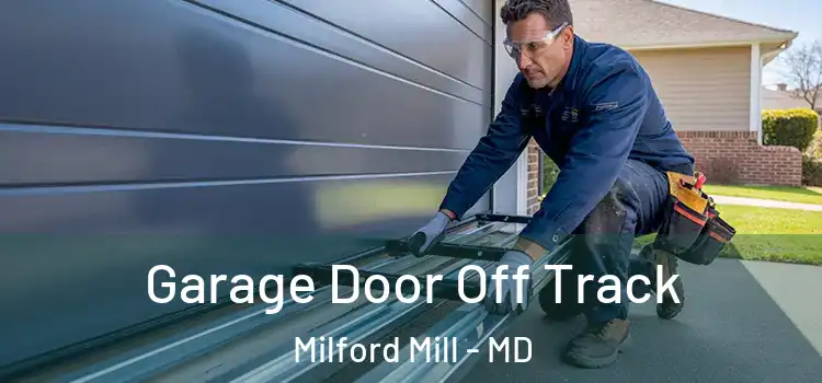  Garage Door Off Track Milford Mill - MD