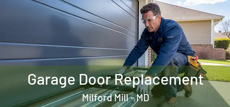  Garage Door Replacement Milford Mill - MD
