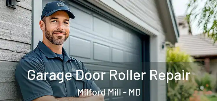  Garage Door Roller Repair Milford Mill - MD