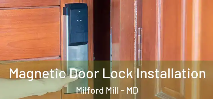  Magnetic Door Lock Installation Milford Mill - MD