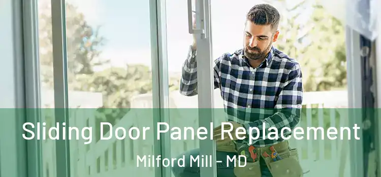  Sliding Door Panel Replacement Milford Mill - MD
