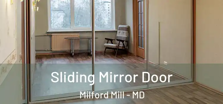  Sliding Mirror Door Milford Mill - MD